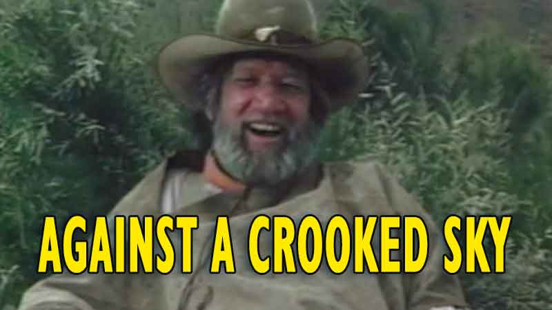 Against a Crooked Sky