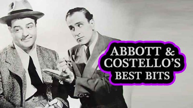Abbott and Costello’s Best Bits
